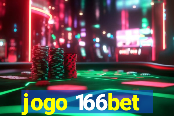 jogo 166bet